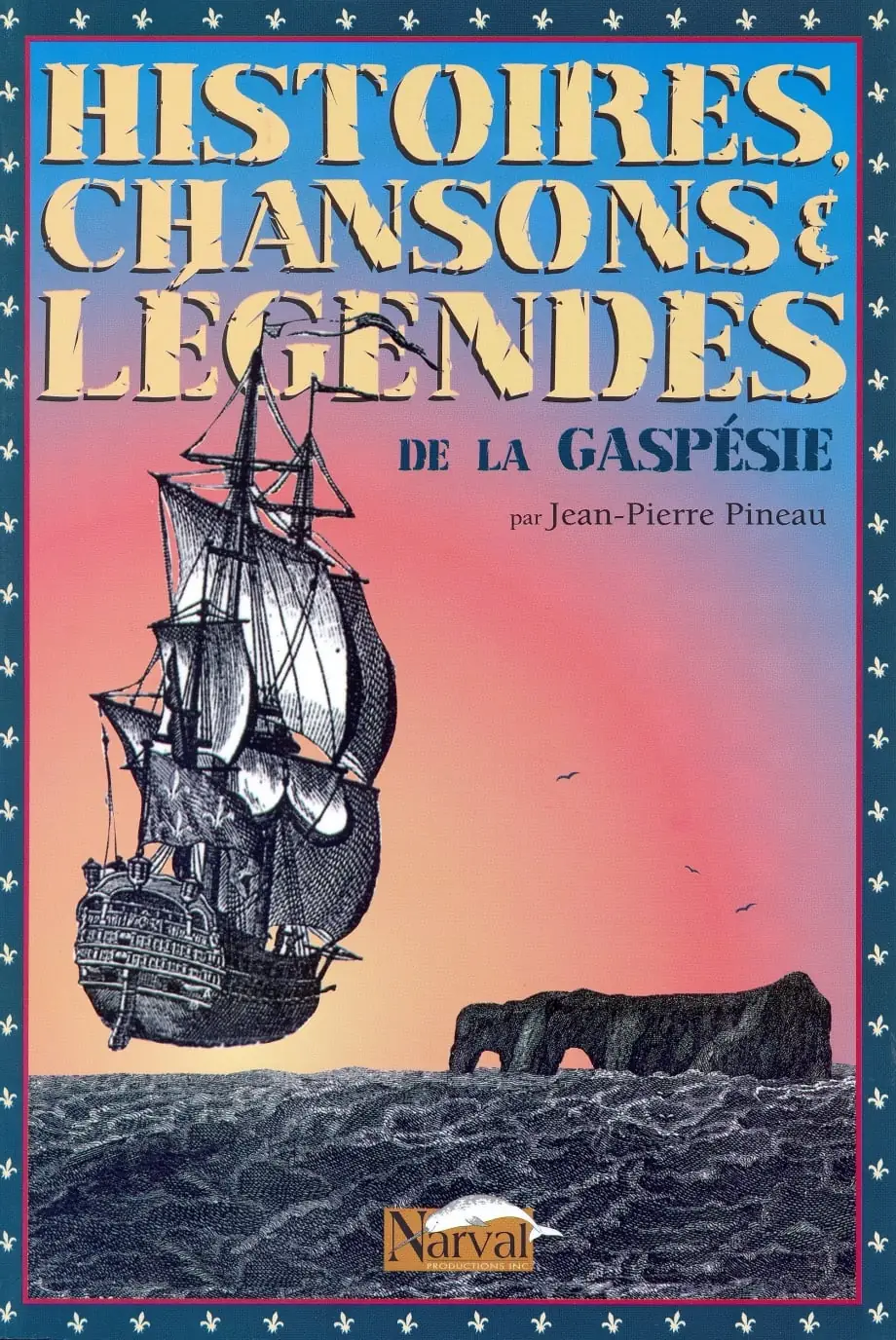 Couverture du livre Histoires, chansons et légendes de la Gaspésie